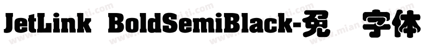 JetLink BoldSemiBlack字体转换